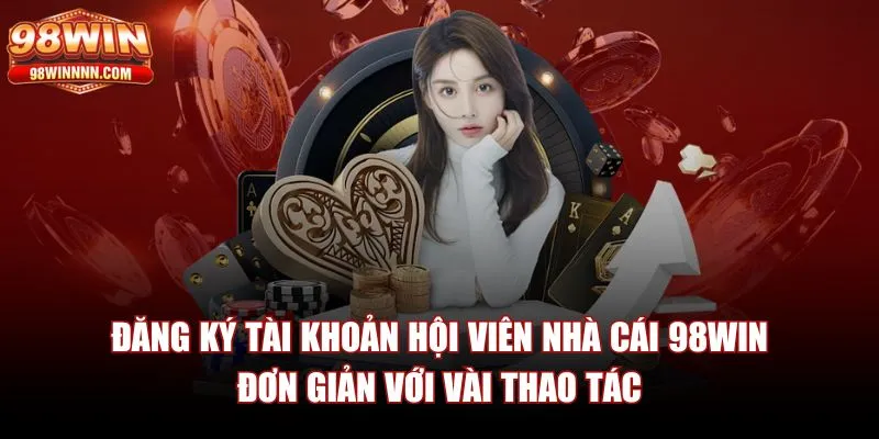 98win-dang-ky-tai-khoan