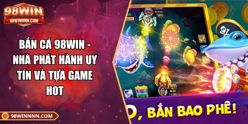 ban-ca-98win